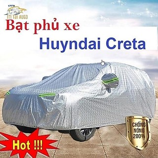 Bạt phủ xe, bạt trùm xe Hyundai Creta 2022 - Tráng Nhôm 3 Lớp chống nắng nóng, chống mưa, chống xước hiệu quả