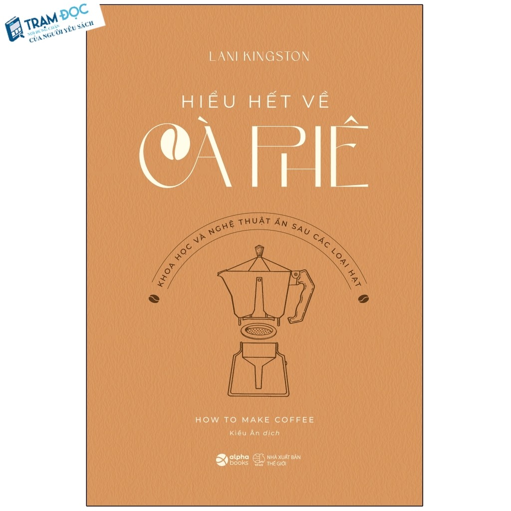Sách - Hiểu Hết Về Cà Phê