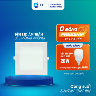   CHÍNH HÃNG  Đèn Led Âm Trần Siêu mỏng Vuông ETA04 6W 12W 18W Bảo Hành 24 Tháng TLC LIGHTING 