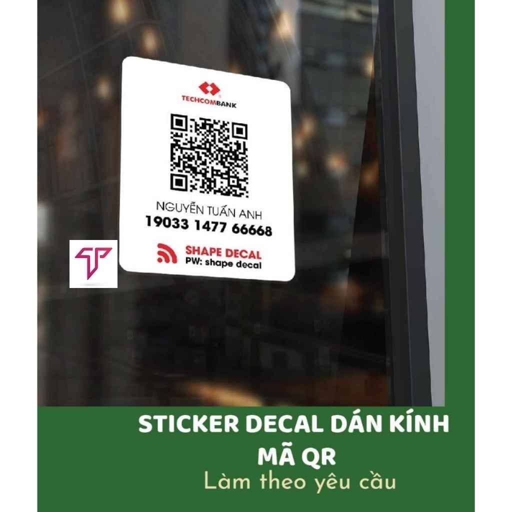QR code in decal dán tường, dán kính, Mã Qr Code ngân hàng in theo yêu cầu, QR momo, sacombank, tech