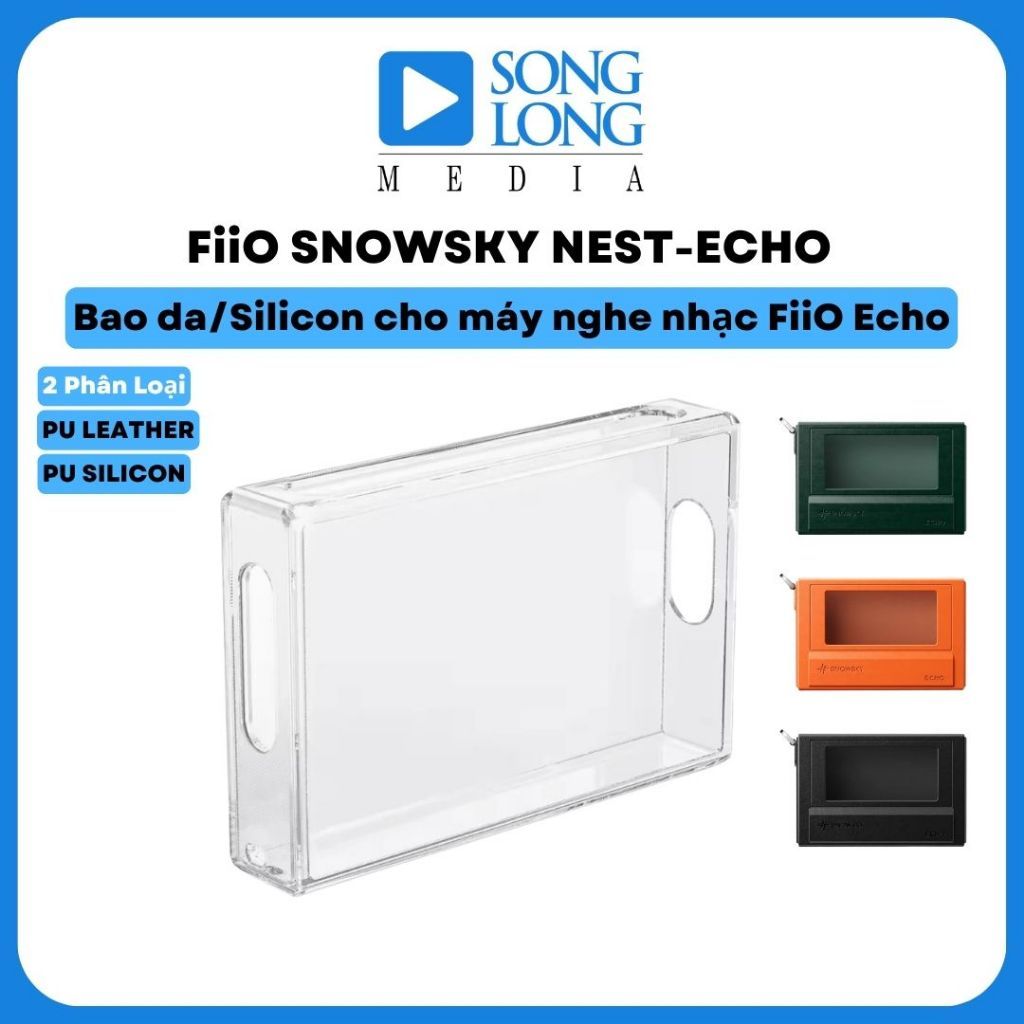 FiiO SNOWSKY NEST-ECHO | Bao da/Silicon cho máy nghe nhạc FiiO Echo