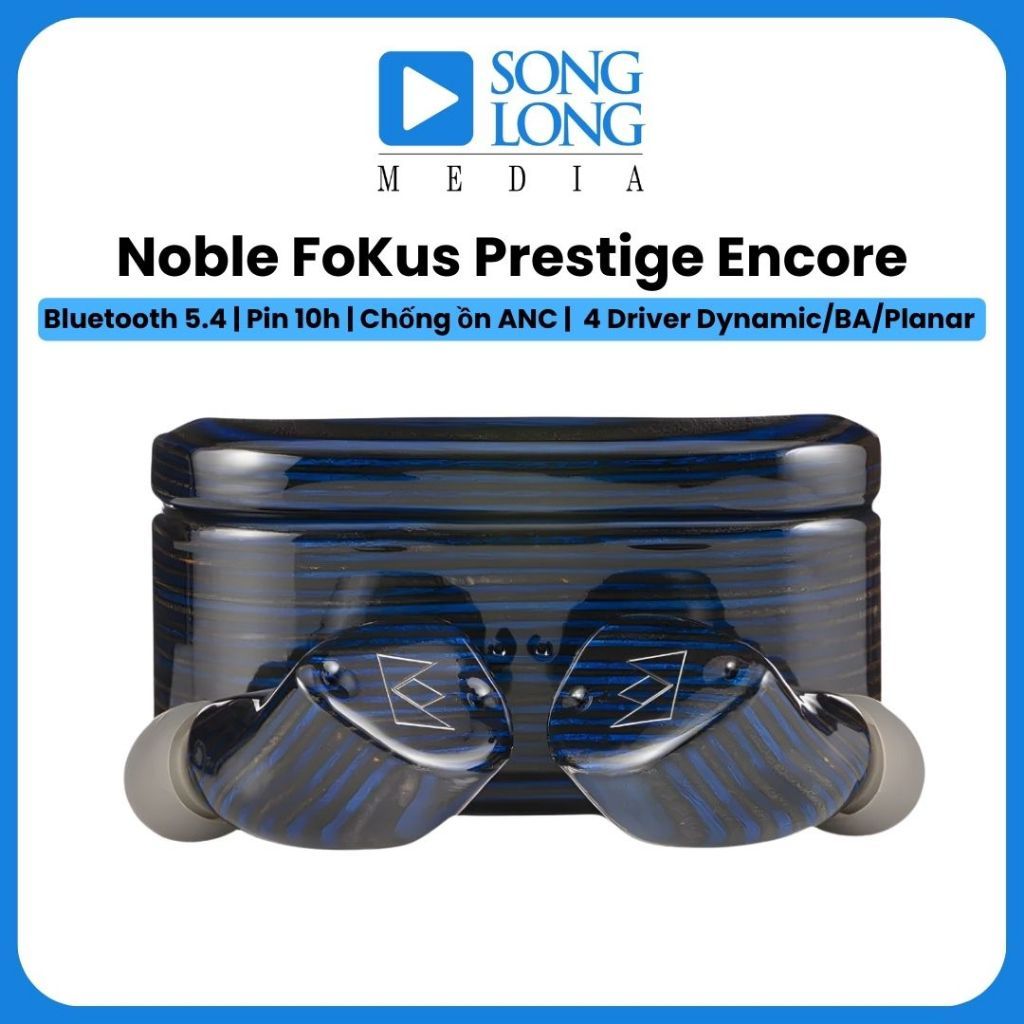 Tai nghe Noble FoKus Prestige Encore - Chính hãng phân phối