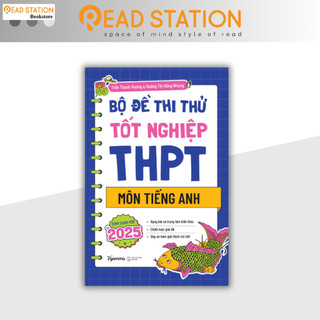 Sách: Bộ đề thi thử tốt nghiệp THPT môn Tiếng Anh - Định dạng mới 2025