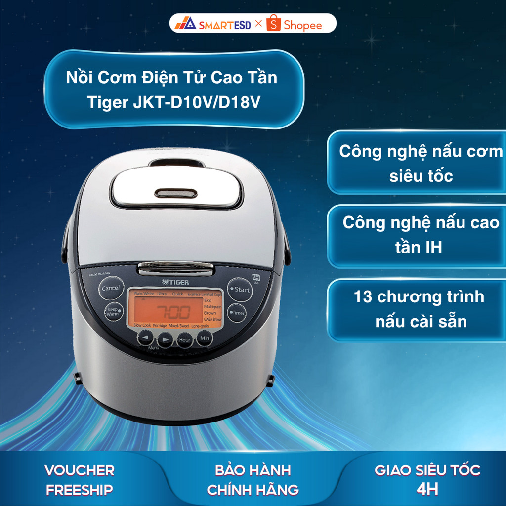 Nồi Cơm Điện Tử Cao Tần Tiger JKT-D10V (1L)/D18V (1.8L) - Bảo hành chính hãng 12 tháng