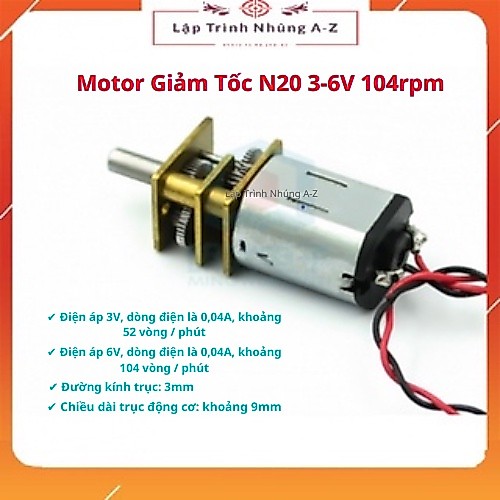 [Lập Trình Nhúng A-Z][S6] Motor Giảm Tốc N20 3-6V 104rpm Và Bánh Xe N20