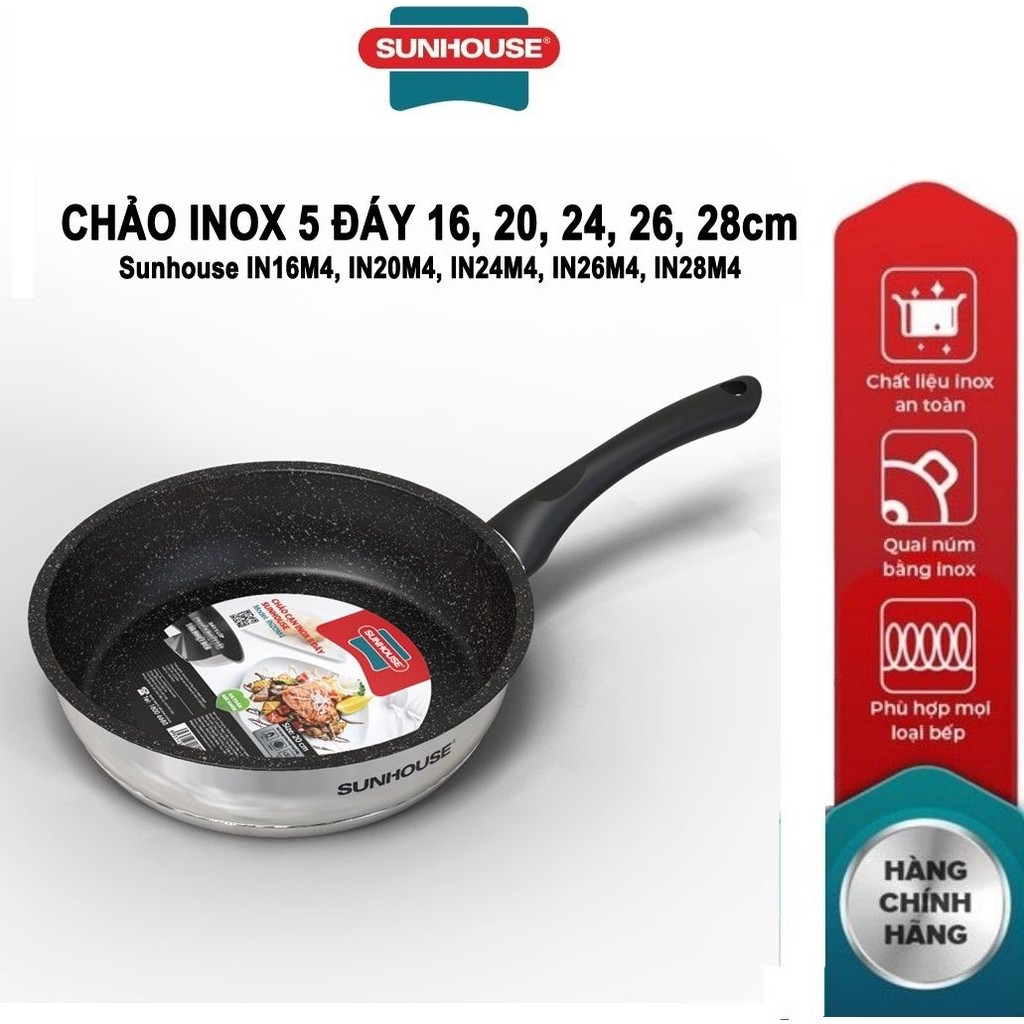 Chảo Inox 5 đáy chống dính Sunhouse 16cm/20cm/24cm /26cm/28cm -IN16M4-IN20M4-IN26M4 -IN28M4