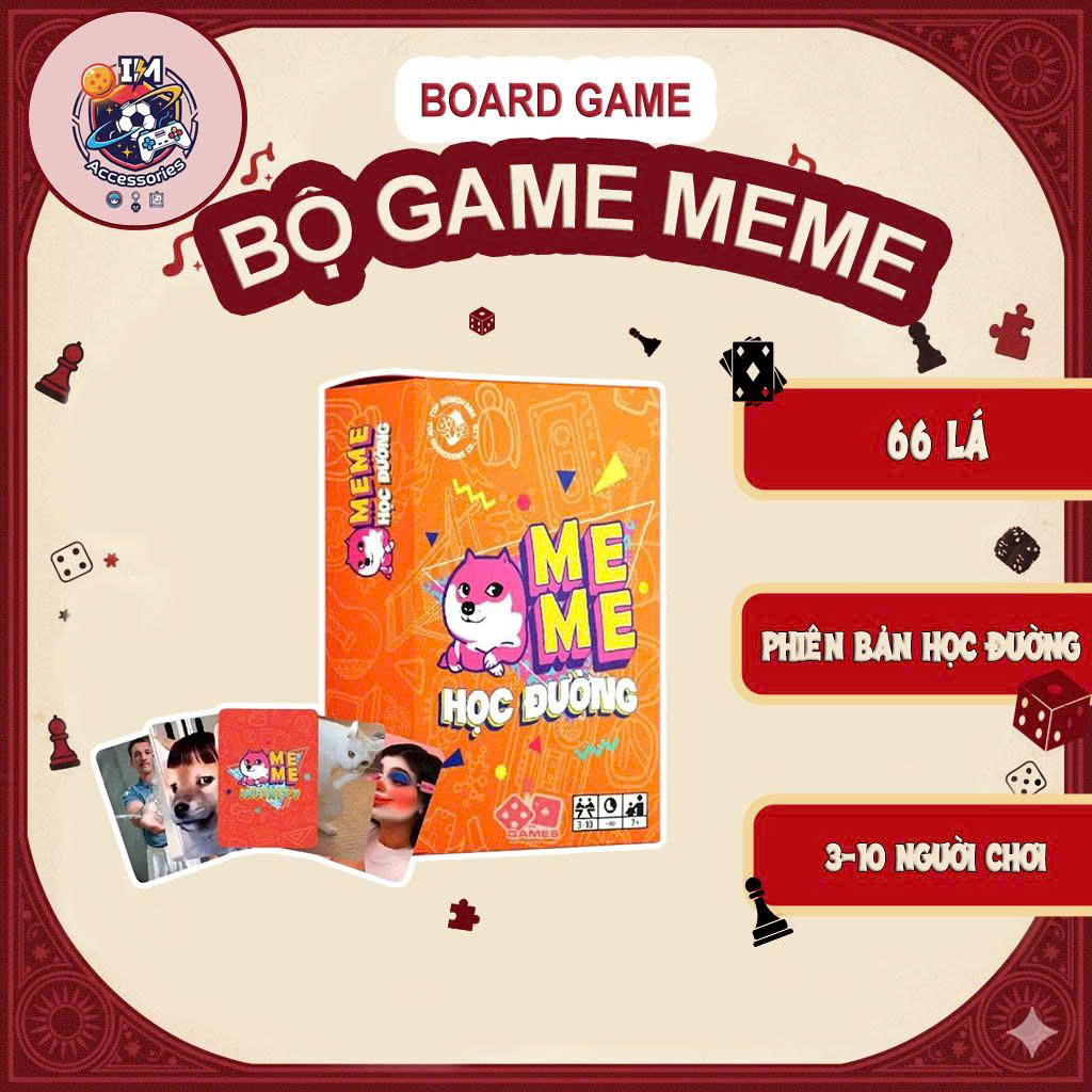 [GAME NHÂY] Bộ Bài MEME Học Đường 66 lá Bộ Bài Boardgame Siêu Hài Hước Các Meme Thú Vị