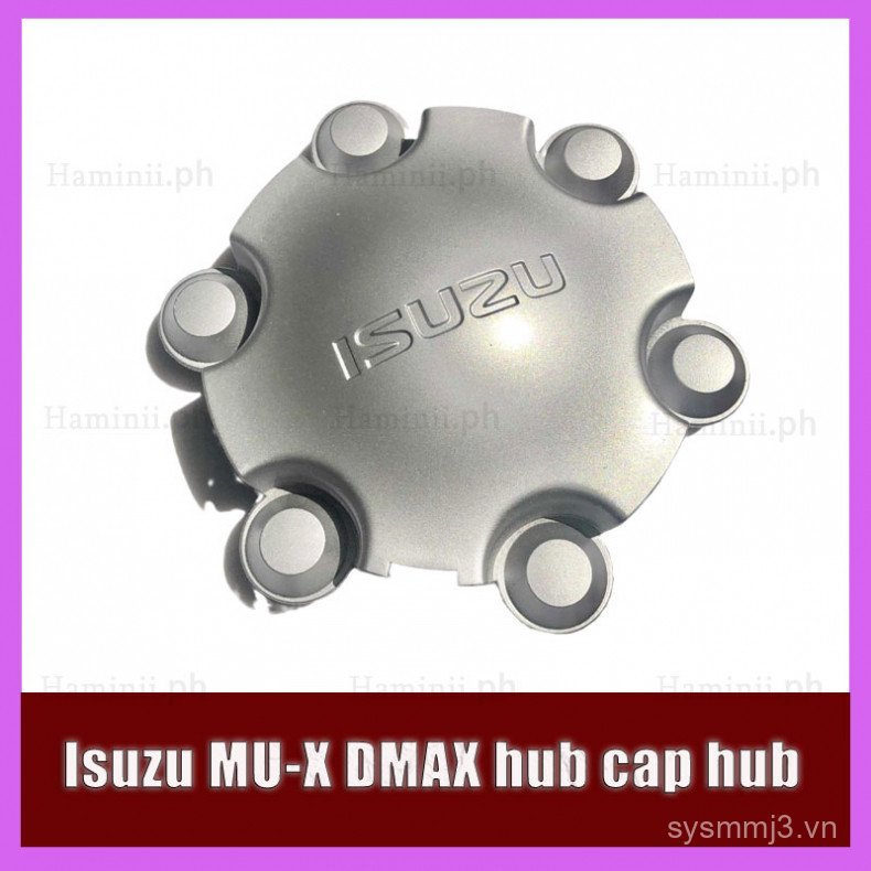 Isuzu MUX và Dmax 2012-2017 mac 6 nan hoa Isuzu MUEK hub cap vcoss nắp trung tâm Mack hub cap DMAX h