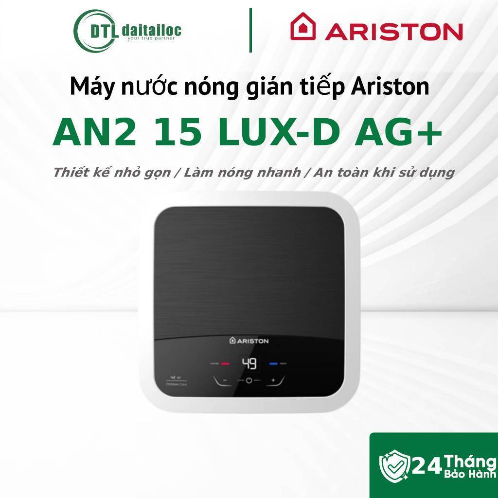 Máy nước nóng gián tiếp Ariston AN2 15 LUX-D AG+ Ion bạc kháng khuẩn Led hiển thị An toàn | Chính hã
