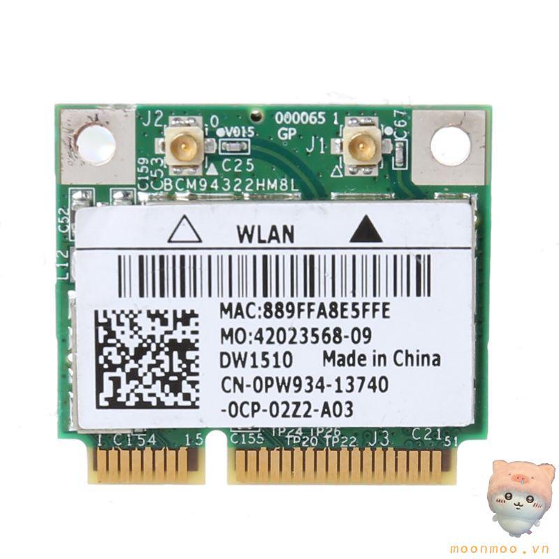Moon Dual Band BCM94322HM8L DW1515 Half Mini Pci-e Wifi WLAN Card cho DELL