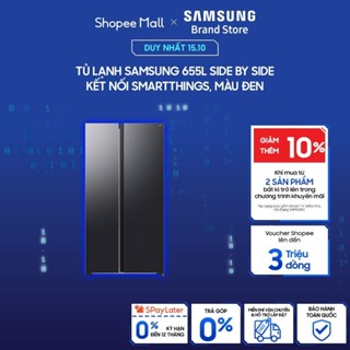 [MIỄN PHÍ VẬN CHUYỂN] Tủ Lạnh SAMSUNG 655L Side by Side –Kết Nối SmartThings, màu Đen