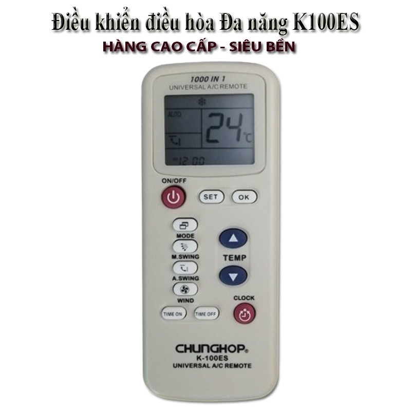 Điều khiển điều hòa đa năng K100ES CHUNGHOP(XỊN) bảo hành 12 tháng