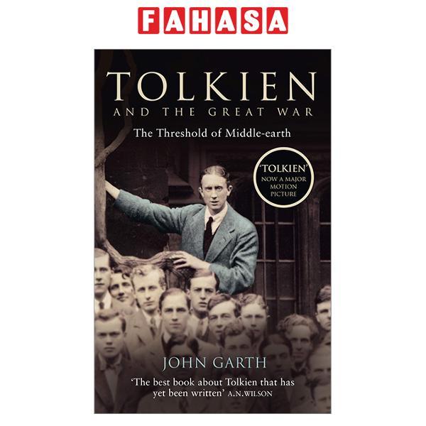 Sách ngoại văn: Tolkien And The Great War: The Threshold Of Middle-earth