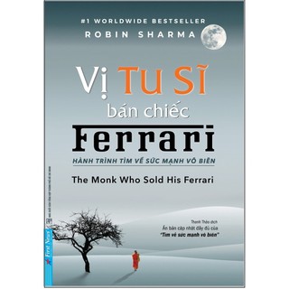 Sách Vị Tu Sĩ Bán Chiếc Ferrari (Tái Bản) - First News
