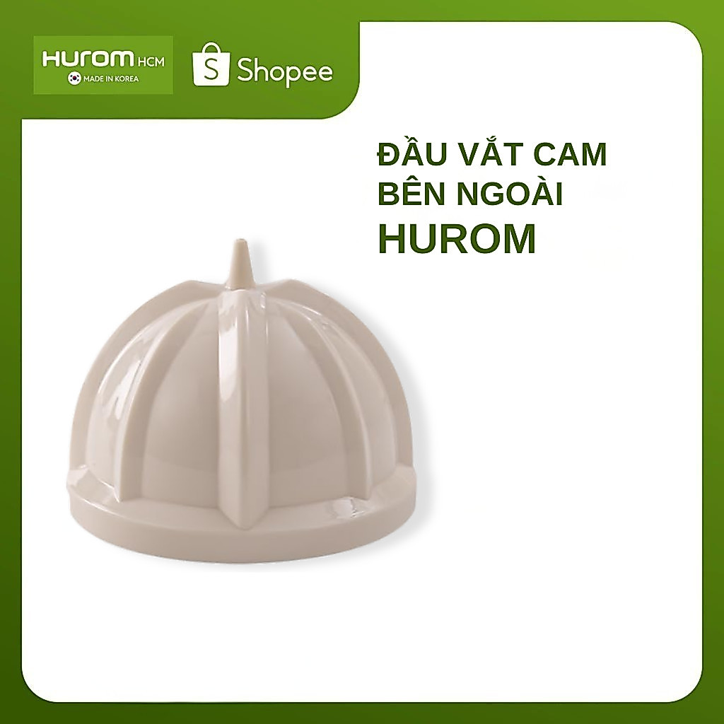 Đầu vắt cam dạng nón bằng nhựa phía ngoài máy vắt cam Hurom