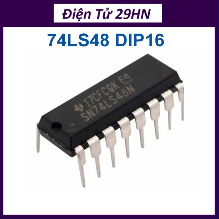 [Điện Tử 29HN] Chíp 74LS48 BCD to 7-segment Decoder/Driver DIP16