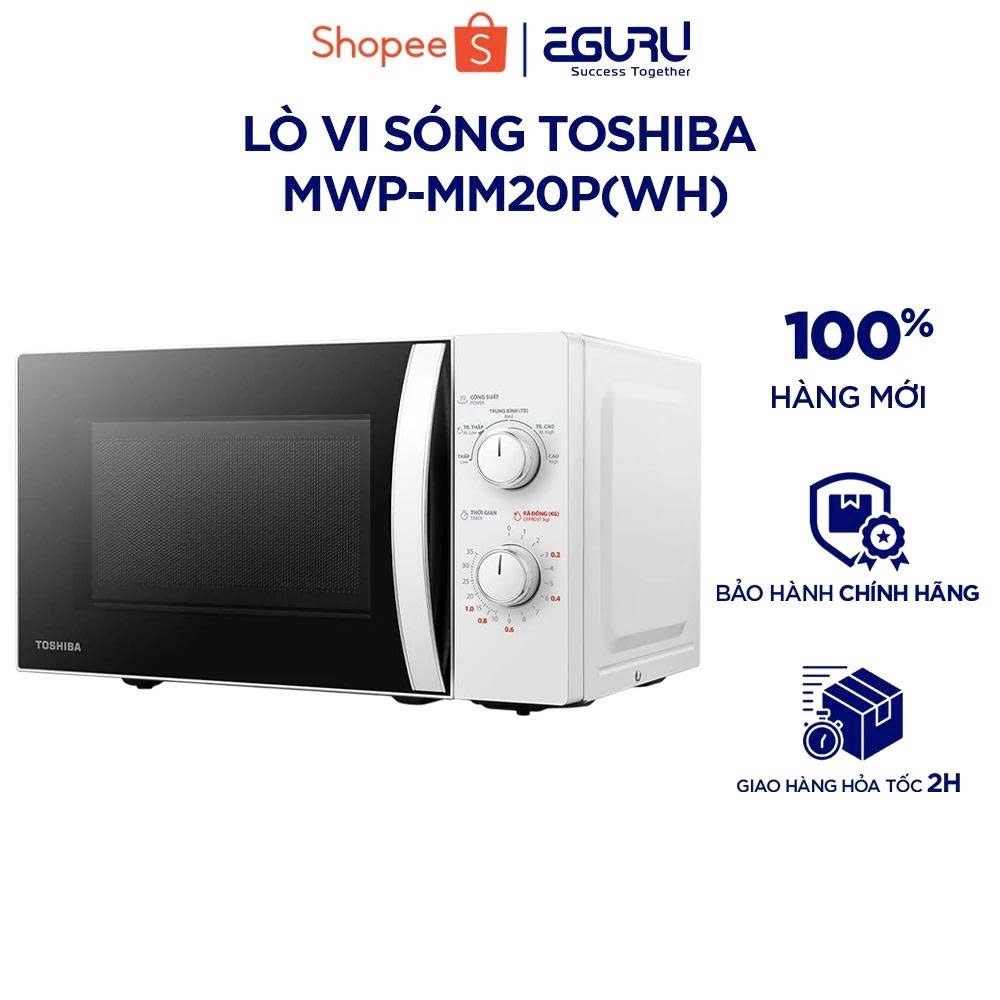 [KOL/KOC] Lò vi sóng Toshiba MWP-MM20P(WH) - Dung tích 20 lít - Bảo hành chính hãng 12 tháng