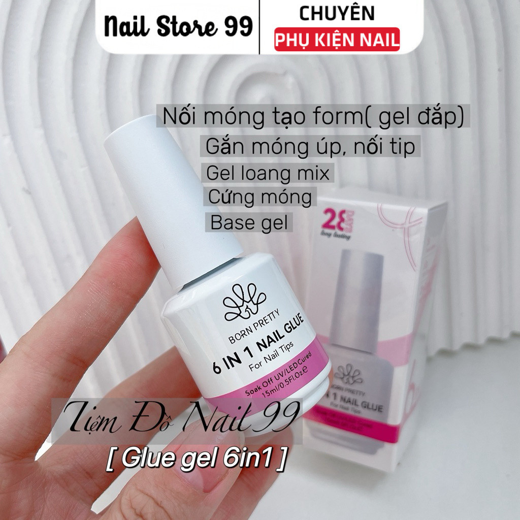 Gel 6in1 nail Glue chính hãng, Gel đa năng 6 trong 1 úp móng siêu nhanh - chai 15ml - NAILSTORE99