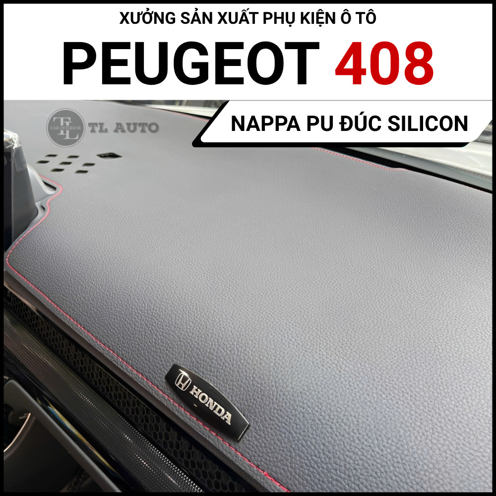 Thảm Taplo Da Pu Nappa Khuôn Đúc Silicon PEUGEOT 408 2014-2026 Chuẩn Form, Không Mùi, Bảo Hành 12 Th