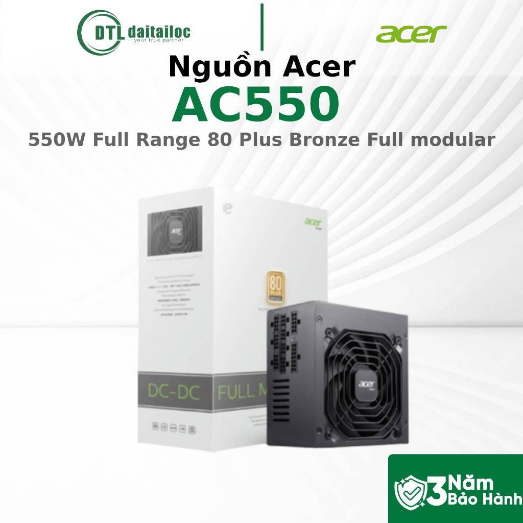 Nguồn Acer AC550 550W AC650 650W Full Range 80 Plus Bronze Full modular | Chính Hãng | Bảo Hành 36 T