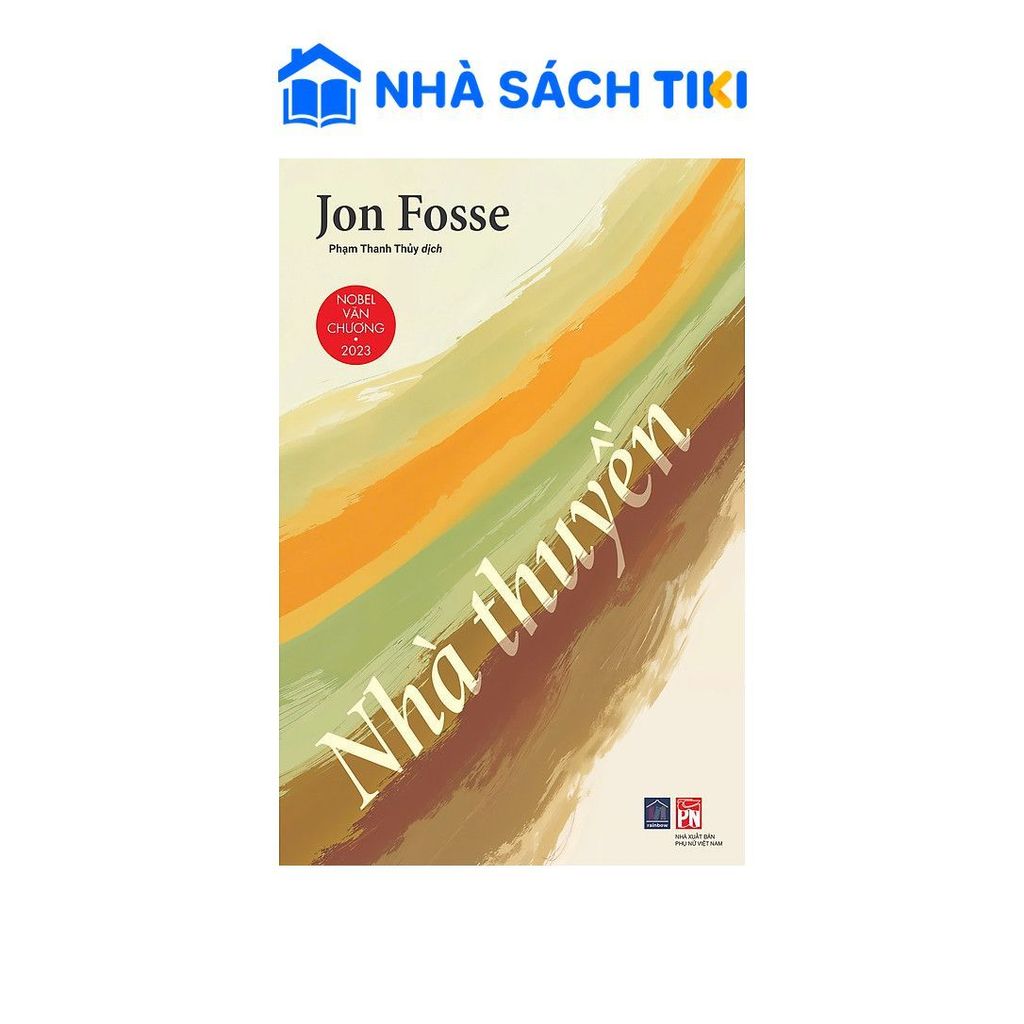 Sách Nhà Thuyền (Nobel Văn Chương 2023 - Jon Fosse)