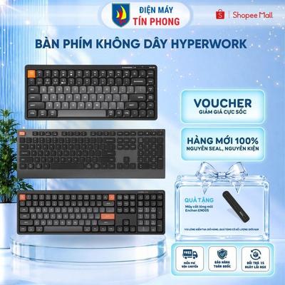 Bàn phím không dây HyperWork Core Type/SilentKey Mini/SilentKey/HyperOne Gen 3 - Bảo Hành 12 Tháng