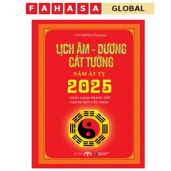 Sách - Lịch Âm - Dương Cát Tường Năm Ất Tỵ 2025
