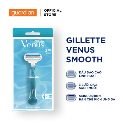 Dao Cạo Nữ Gillette Venus Smooth - Hộp 1 Cán & 2 Lưỡi | Guardian Việt Nam