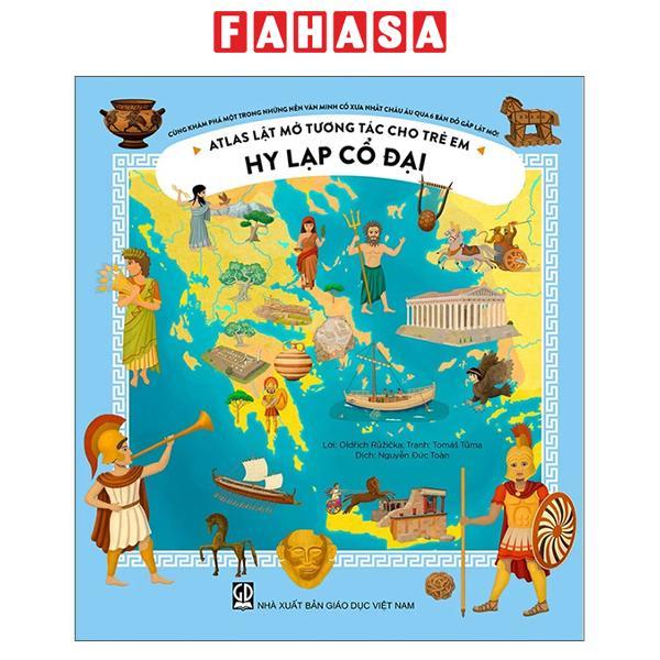 Sách - Atlas Lật Mở Tương Tác Cho Trẻ Em - Hy Lạp Cổ Đại