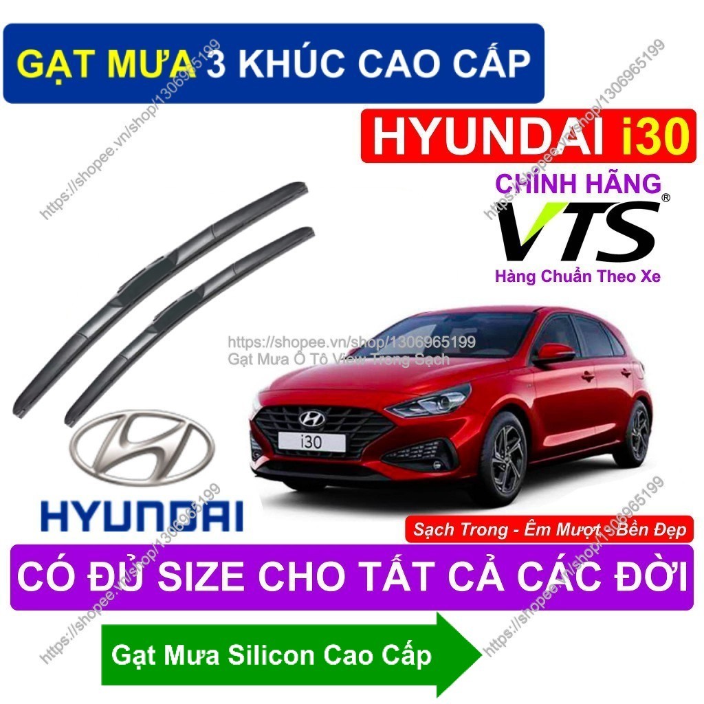 Gạt Mưa 3 Khúc. Gạt Mưa Hyundai i30. Gạt Mưa Đa Năng Cao Cấp. Cặp Gạt Mưa Kính Lái Hyundai i30…..  H