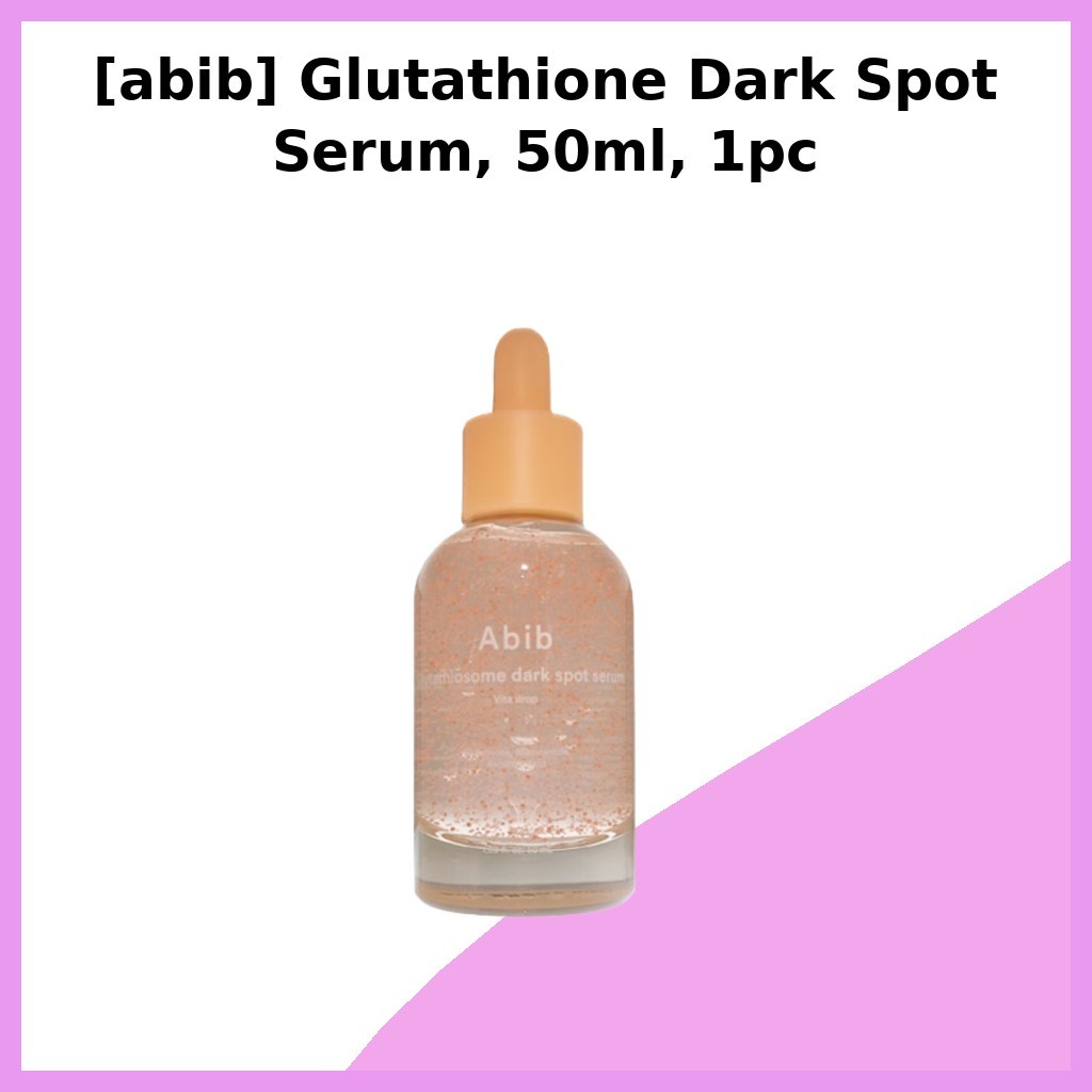 [abib] Serum Glutathione Dark Spot, 50ml, 1pc / Serum Dark Spot Hàn Quốc / Công thức làm sáng da / C