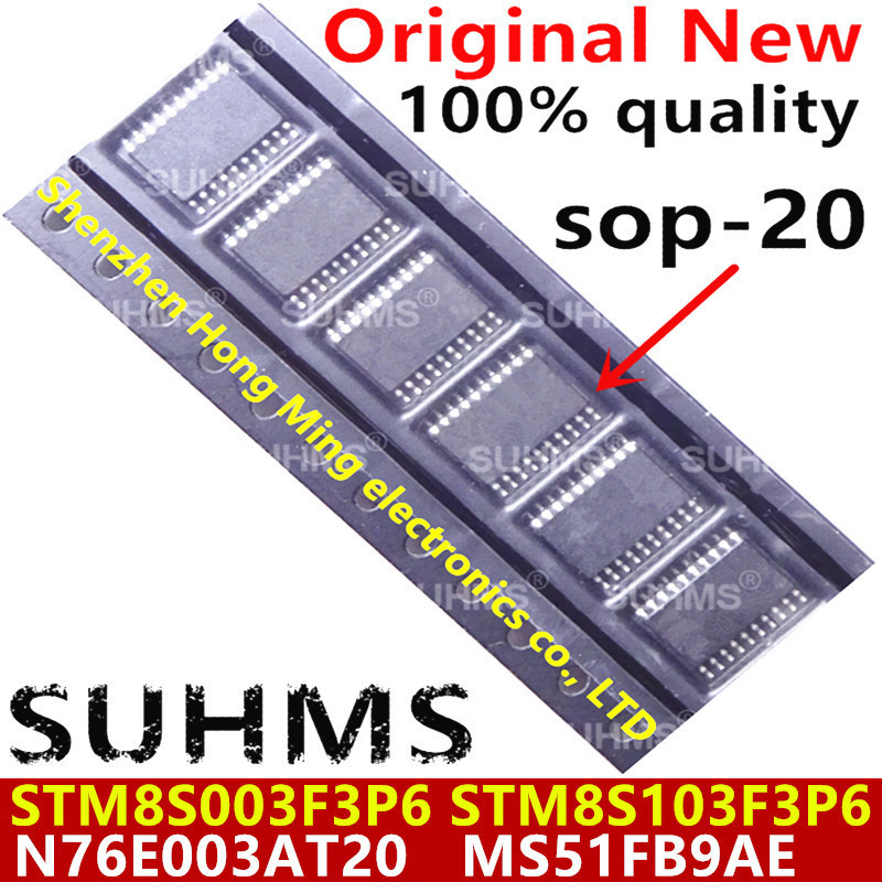 (5 chiếc) 100% Mới N76E003AT20 MS51FB9AE STM8S003F3P6 STM8S103F3P6 8S003F3P6 8S103F3P6 sop-20