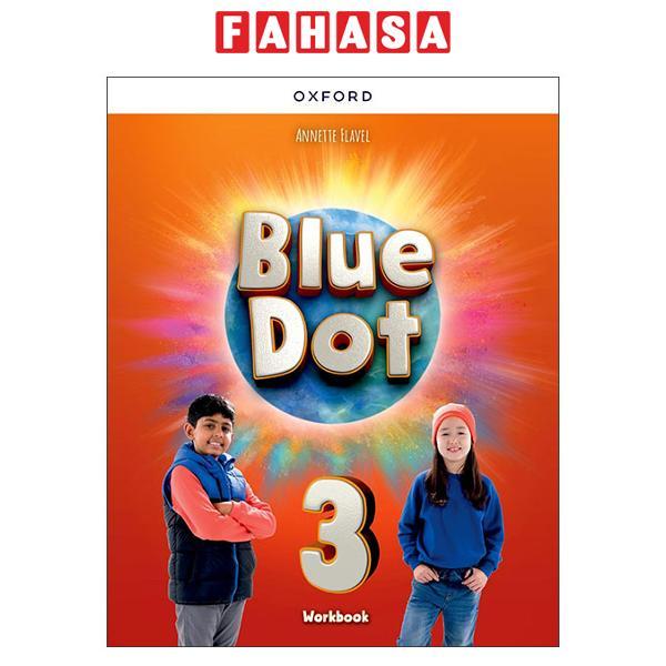 Sách ngoại văn: Blue Dot - Workbook Level 3