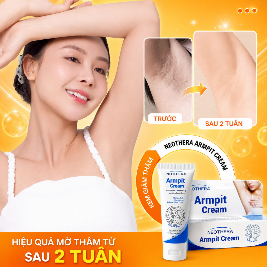 KEM GIẢM THÂM NÁCH NEOTHERA ARMPIT CREAM – DƯỠNG SÁNG DA TỰ NHIÊN KHÔNG TÁC DỤNG PHỤ