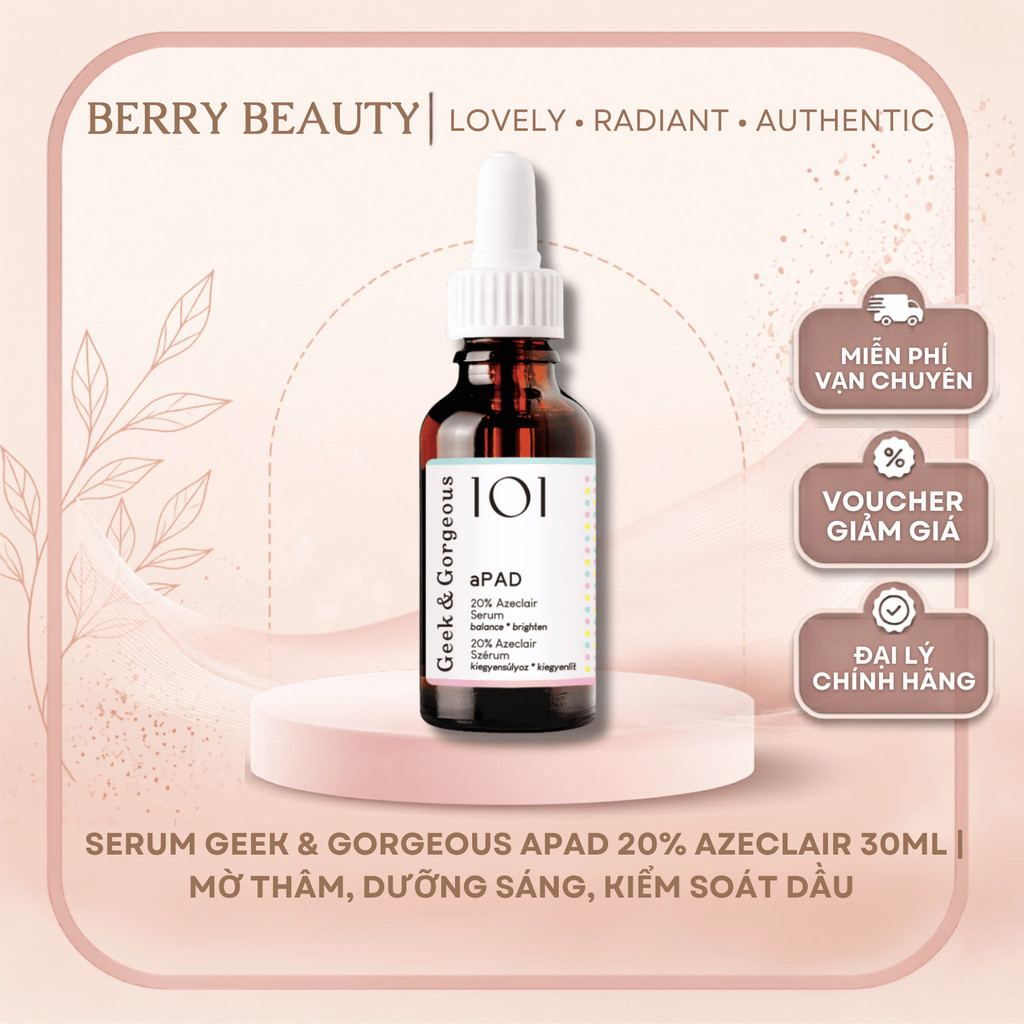 [Đại Lý Chính Hãng] Serum Geek & Gorgeous aPAD 20% Azeclair  30ml | Dưỡng Da Kiểm Soát Dầu