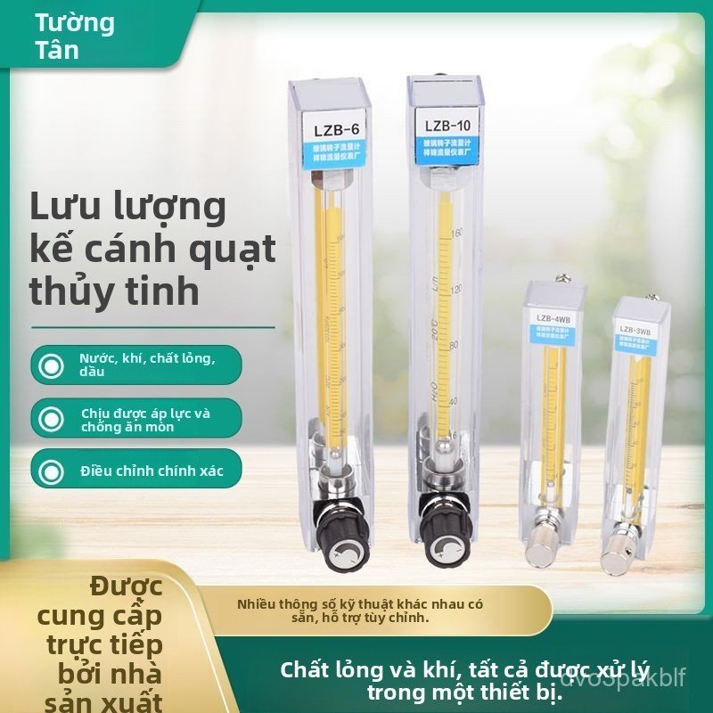 Lưu lượng kế ống thủy tinh LZB-3WB LZB-4 LZB-6 LZB-10 đo chất lỏng khí nước chính xác cao bền đẹp gi