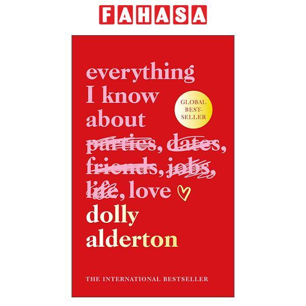 Sách ngoại văn: Everything I Know About Love - Gift Edition