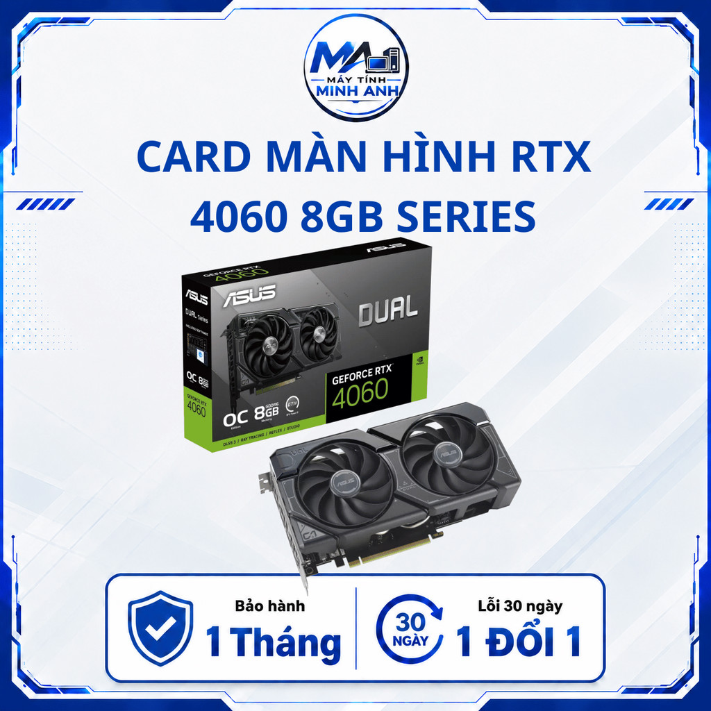 VGA Card màn hình NVIDIA GeForce RTX 4060 GIGABYTE, ASUS, PALIT, MAXSUN, Gainward Hàng đẹp 99%