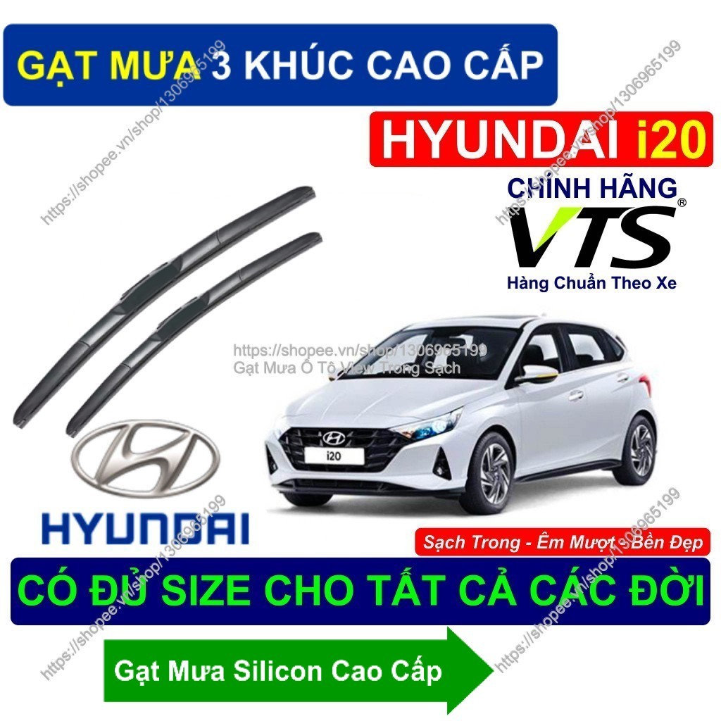 Gạt Mưa 3 Khúc. Gạt Mưa Bền Đẹp Kính Lái Hyundai i20. Cặp Gạt Mưa Kính Lái Hyundai i20...  Hyundai i