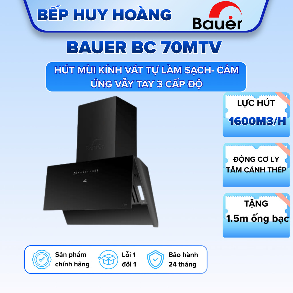 MÁY HÚT MÙI BAUER BC 70MTV | Bauer V70MSI Hút mùi kính vát | Bảo hành chính hãng 2 năm