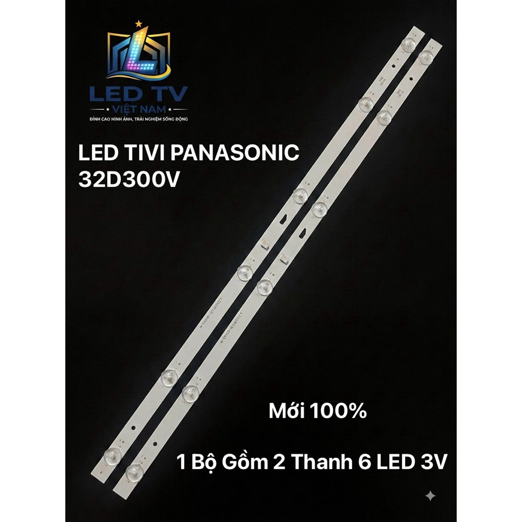 LED TIVI PANASONIC 32D300V Mới 100% 1 Bộ Gồm 2 Thanh 6 LED 3V Tương Thích Với Nhiều Đời Tivi Khác