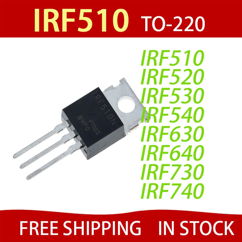 5 CHIẾC IRF510 IRF520 IRF530 IRF540 IRF630 IRF640 IRF730 IRF740 IRF830 IRF840 TO-220 MOS bóng bán dẫ
