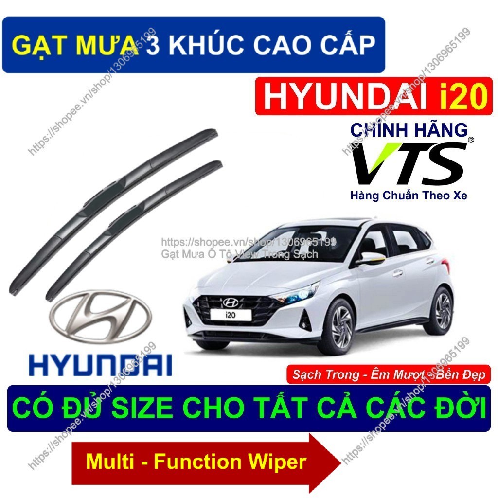 Gạt Mưa 3 Khúc; Gạt Mưa Bền Đẹp Kính Lái Hyundai i20; Cặp Gạt Mưa Kính Lái Hyundai i20..;  Hyundai i