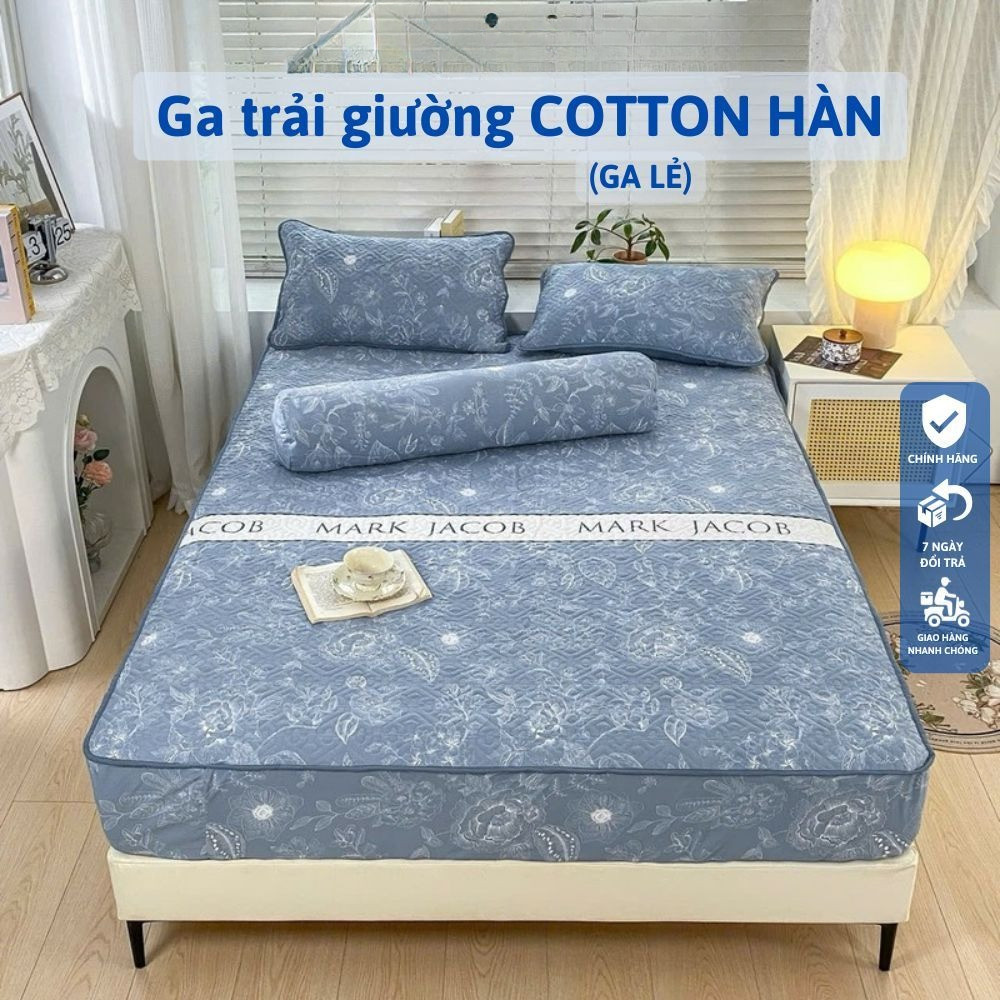Ga Trải Giường Cotton Hàn Ga Trần Bông Cotton Đũi ga bo chun nhiều kích thước m4 m5  m6 m8 2m2