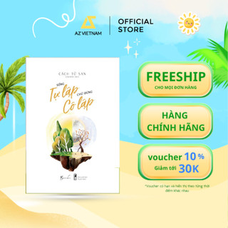 Sách - sống tự lập chứ đừng cô lập