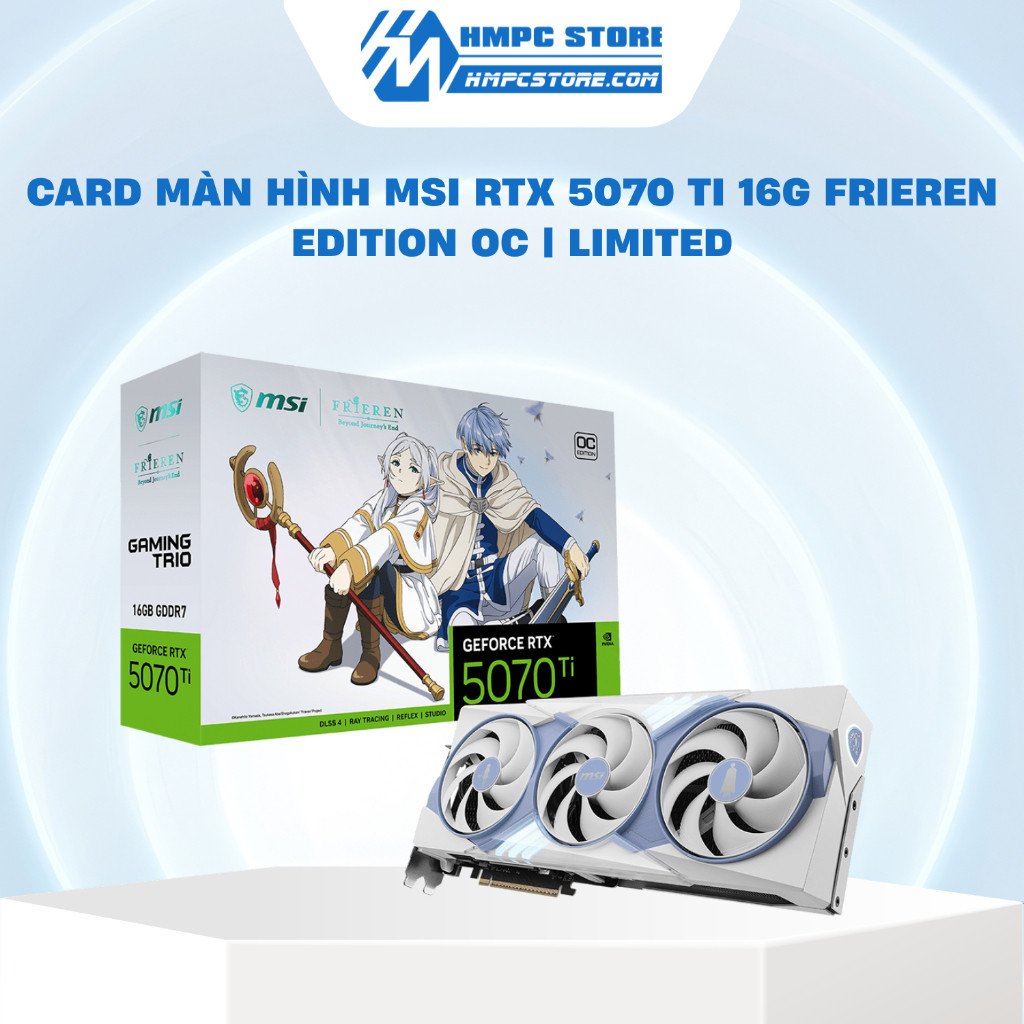 Card màn hình MSI RTX 5070 Ti 16G FRIEREN EDITION OC | Limited, bảo hành 36 tháng chính hãng