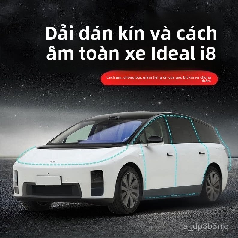 Ron cao su cách âm chống ồn toàn diện cửa xe Li Auto i8 chống nước chống bụi cao cấp chính hãng