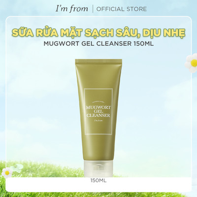 Sữa rửa mặt sạch sâu, dịu nhẹ cho da dầu, da mụn, da nhạy cảm I'm from Mugwort Gel Cleanser 150ml [FS]