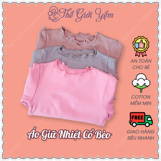 Áo giữ nhiệt cổ bèo cho bé gái, áo dài tay cotton co giãn mềm mịn ấm dễ thương Thế Giới Yếm