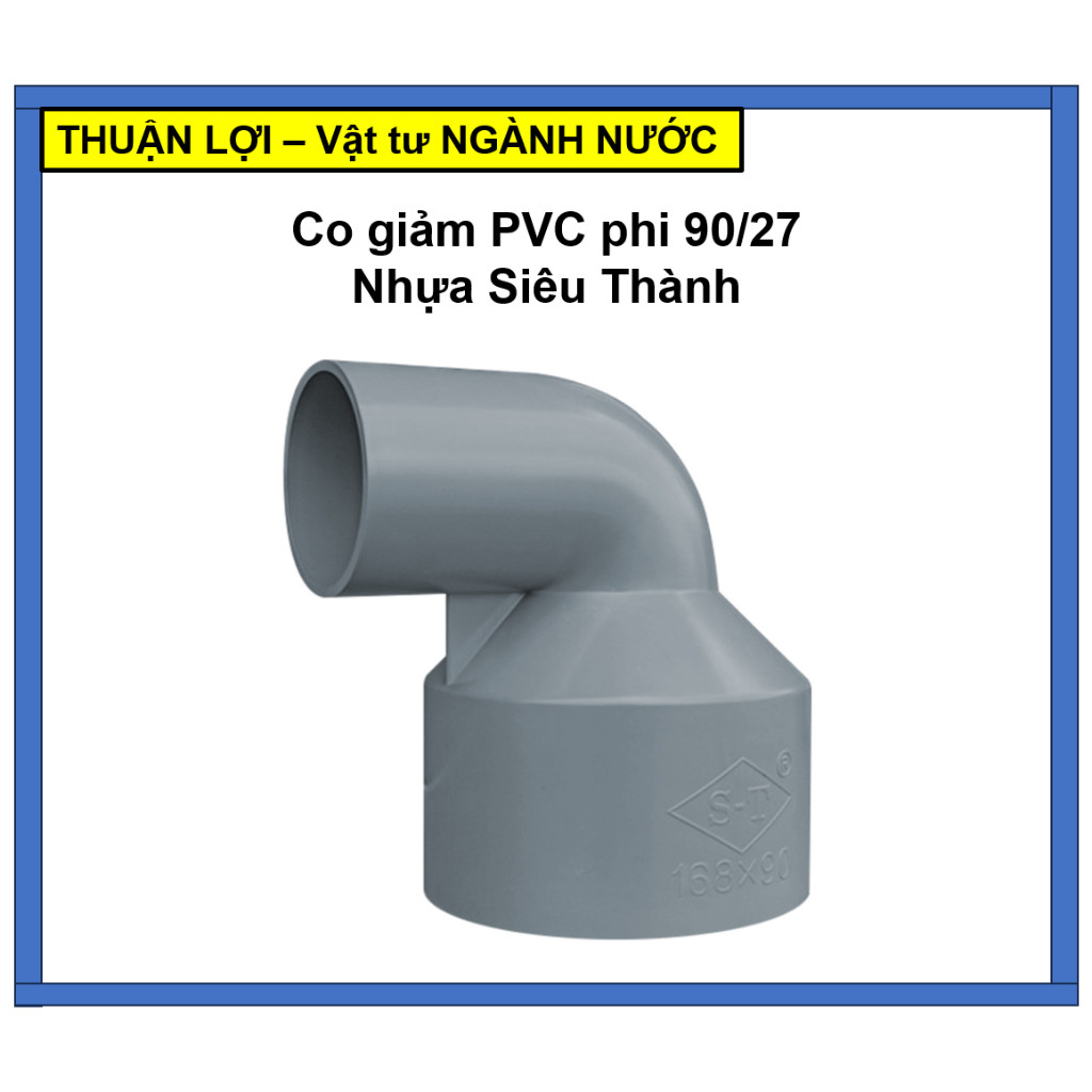Co giảm PVC nhựa Siêu Thành phi 114, 140 giảm 34, 42, 49, 60, 90...